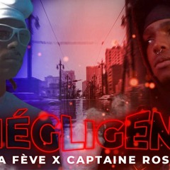 Captaine Roshi - Négligent ft. La Fève [Prod. J0R0]