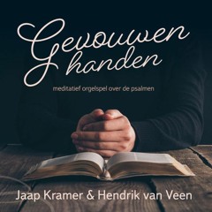 Psalm 16 vers 1 en 4 | Jaap Kramer en Hendrik van Veen