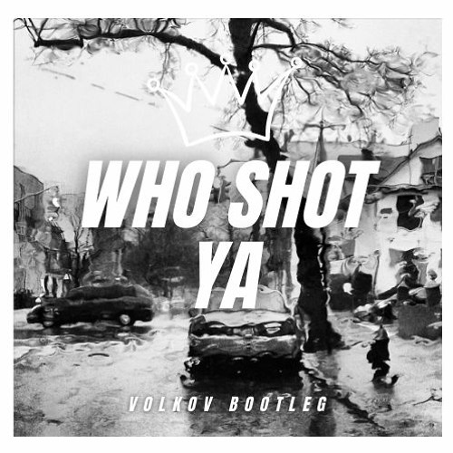 Notorious B.I.G. - Who Shot Ya (Volkov Bootleg) [FREE DOWNLOAD]
