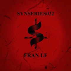 SYNSERIES.22 // Fran LF