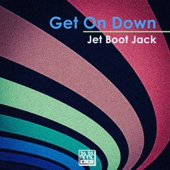 Jet Boot Jack - Get On Down