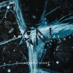 Aurora Night - Another Day