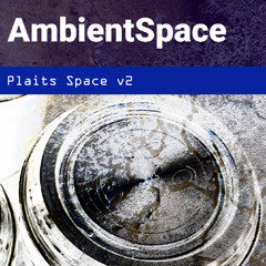 Plaits Space v2 - The Adventure Continues