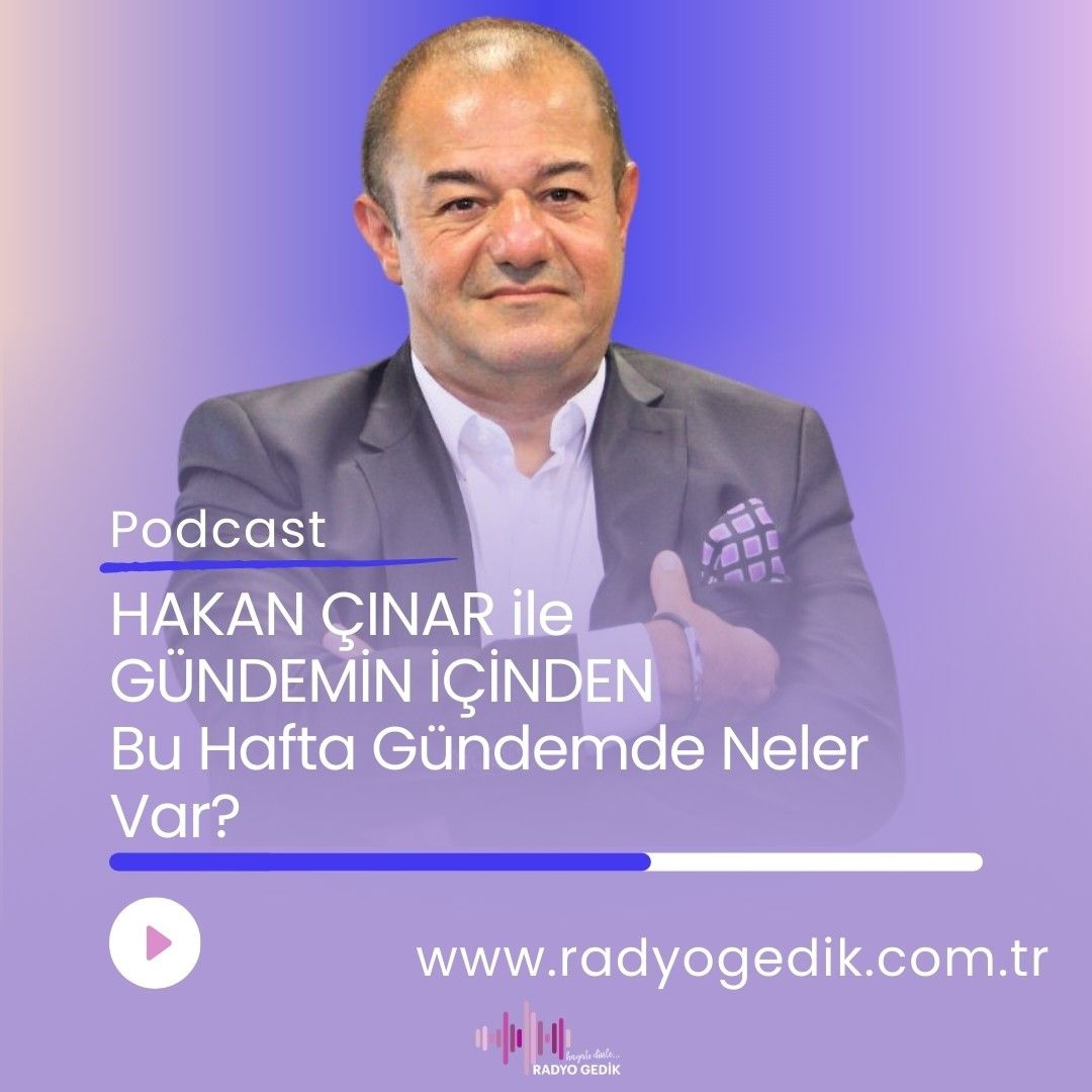 HAKAN ÇINAR İLE GÜNDEMİN İÇİNDEN episode artwork