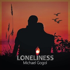 Loneliness Michael Gogol