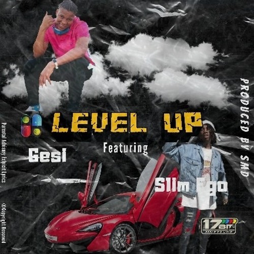 LEVEL UP (FEAT. GESI & SLIM EGO) | PROD.SMD