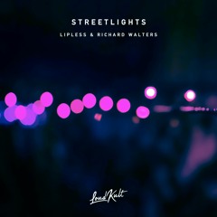 Lipless, Richard Walters - Streetlights
