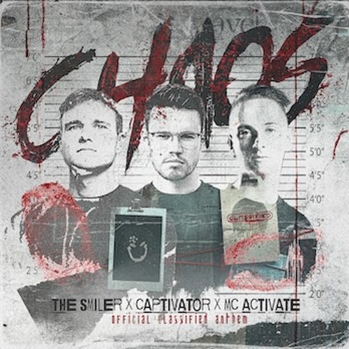 The Smiler & Captivator & MC Activate - Chaos (Official Classified Anthem 2024)