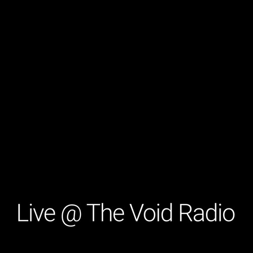 Live @ The Void Radio
