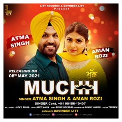 MUCHH - Atma Singh and Aman Rozi