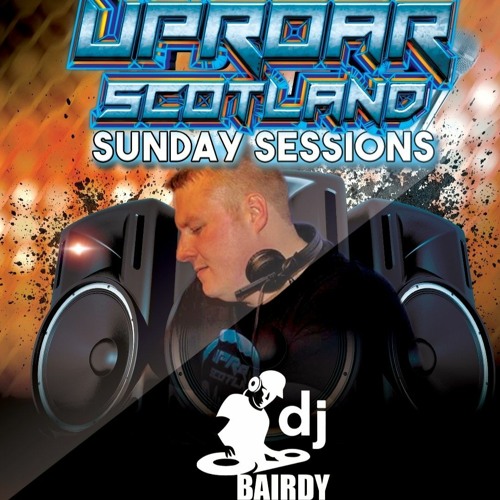 Dj Bairdy: Live Uproar Sunday Session