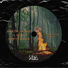 Earth, Wind & Fire - September (Howbouta Remix)
