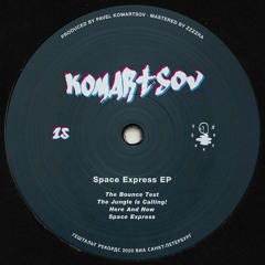 Komartsov - Space Express EP (GST15)