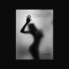 Confused