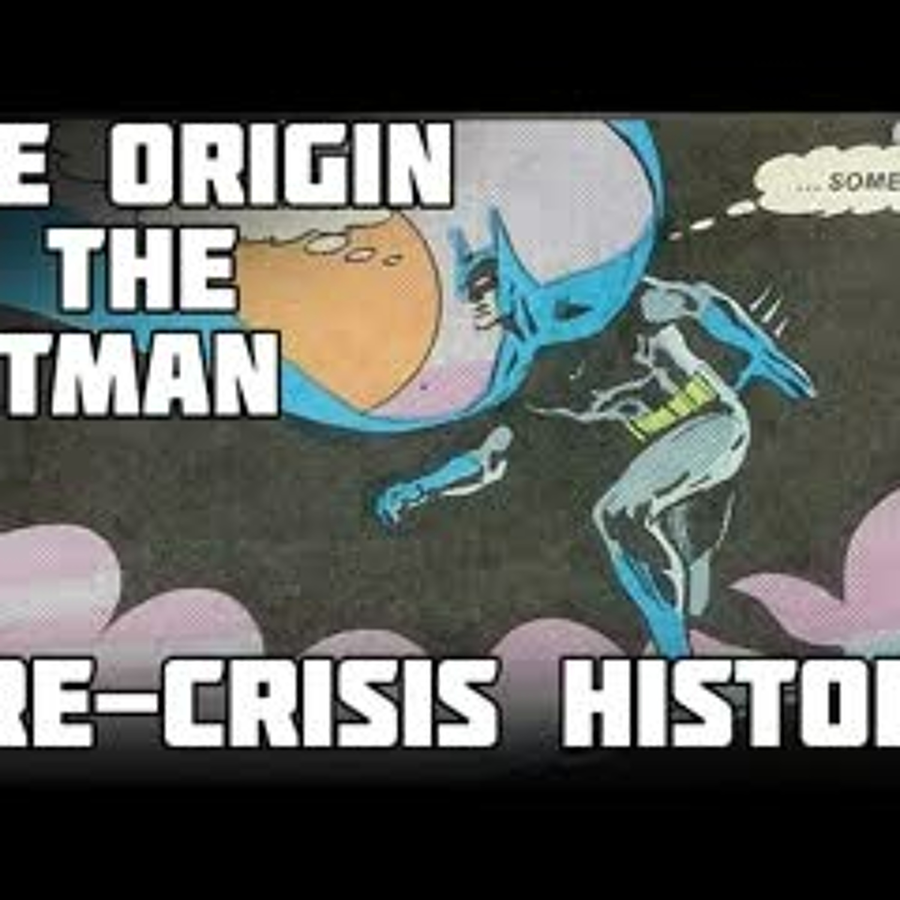 The Spinner Rack - The Origin of the Batman - Pre-Crisis by Bob Kane, Bill Finger & More episode artwork