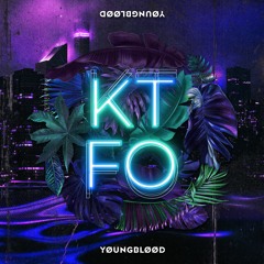 YØUNGBLØØD - KTFO [FREE DOWNLOAD]
