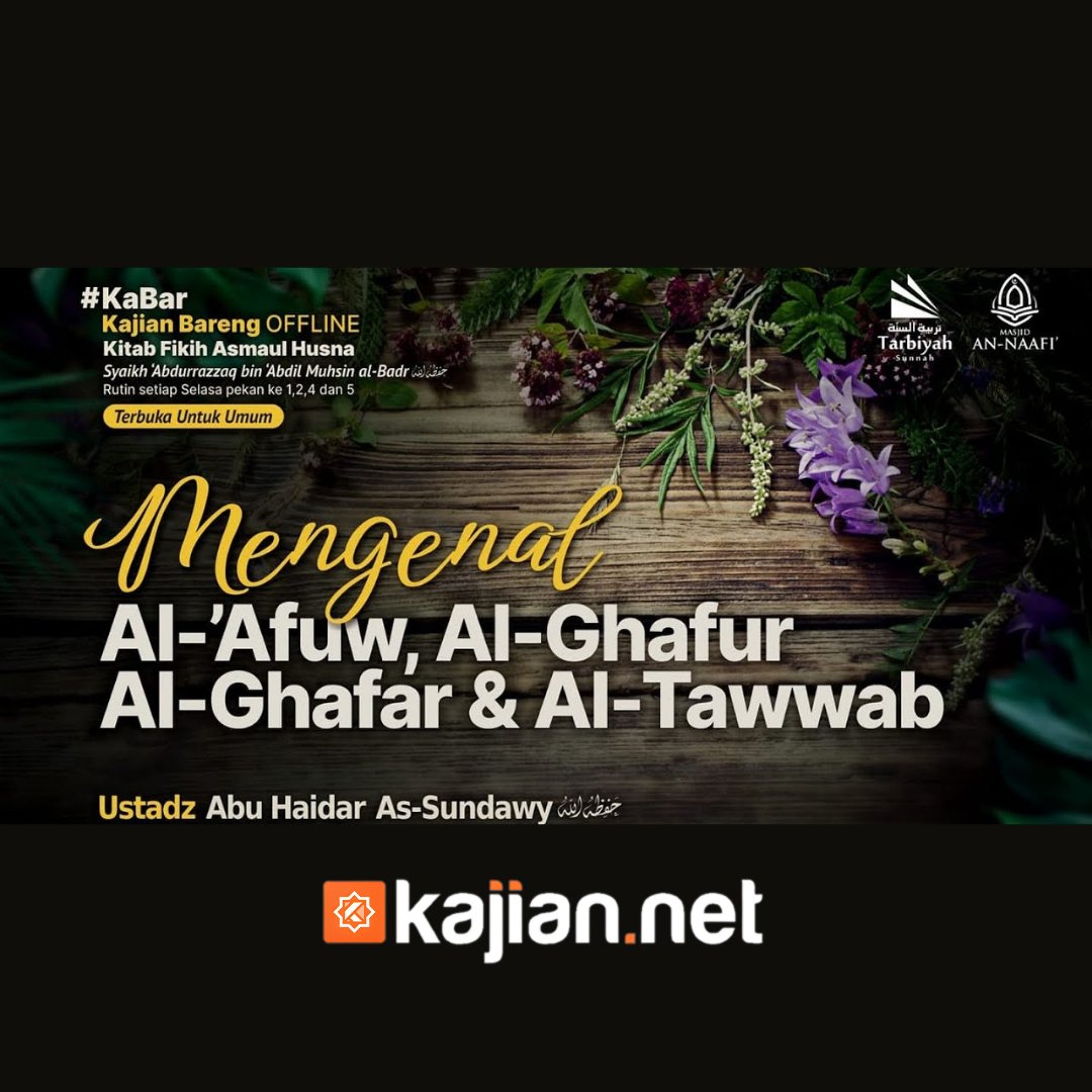 Mengenal Al-‘Afuw, Al-Ghafur, Al-Ghafar & At-Tawwab #19a - Ustadz Abu Haidar As-Sundawy episode artwork