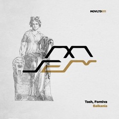 Tash, Forniva - Balkania EP [Movement Limited]