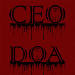 CEO = DOA - DEATH MONEY MIX