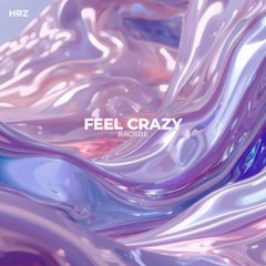 Raosbe - Feel Crazy