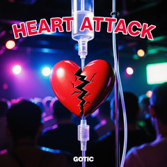 GOTIC - Heart Attack