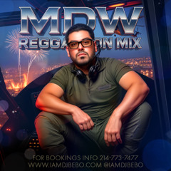 DJBEBO - MDW REGGAETON MIX 2025