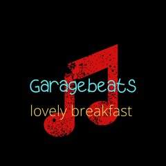 lovely breakfast  Soundtrack by GarageBeats