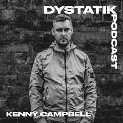 Dystatik Podcast - Kenny Campbell [DSTKP023]