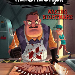 [VIEW] PDF 📋 Waking Nightmare: An AFK Book (Hello Neighbor #2) (2) by  Carly Anne We