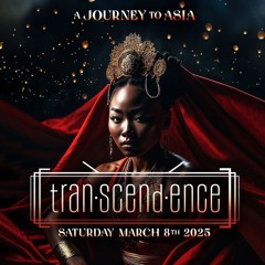 TRANSCENDENCE~A JOURNEY TO ASIA 2025