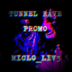 Micl0 - THF TUNNELRAVE PROMO - HARDTEKK