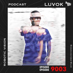 Episode 9003 Robotic Vision Luvok