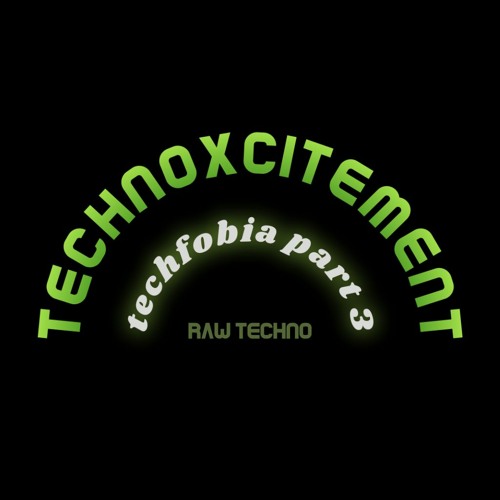 Technofobia 3