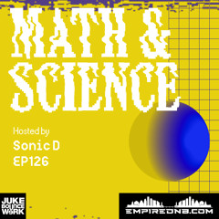 Math & Science Ep. 126
