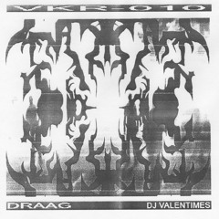 DJ VALENTIMES - Locust [VKR-010]