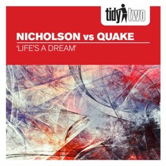 Nicholson & Quake - Life's A Dream