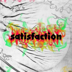Satisfaction