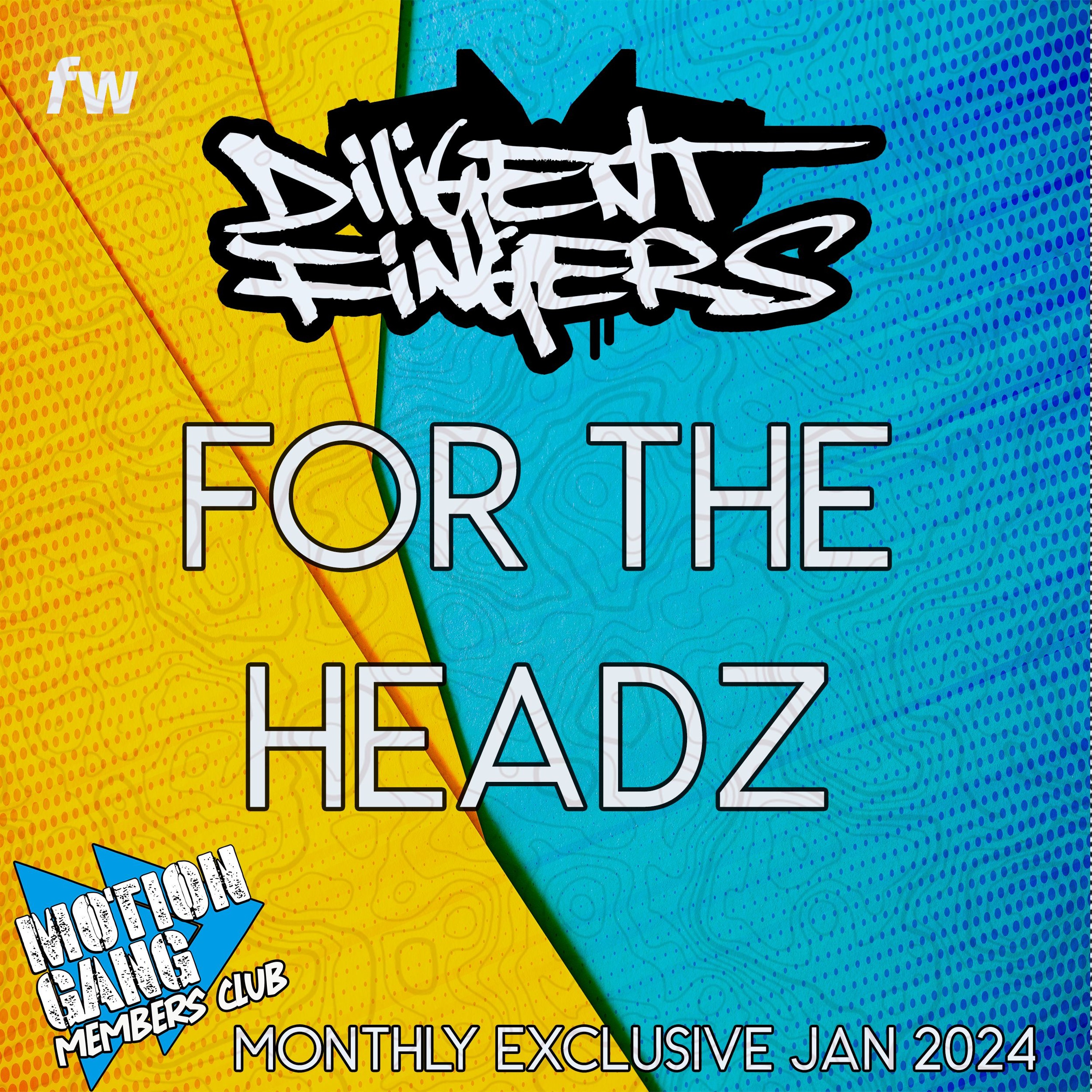 Diligent Fingers - For The Headz Clip - MEMBERS CLUB EXCLUSIVE CHECK DESCRIPTION episode artwork