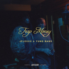 Trap Money (feat. Yung Bans)