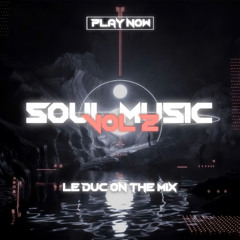 Soul Music #2 - LEDUC Mix