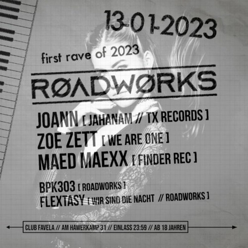 ZOE ZETT / RØADWØRKS / FAVELA / 13.01.23