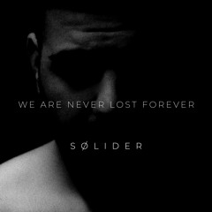 We are never lost forever