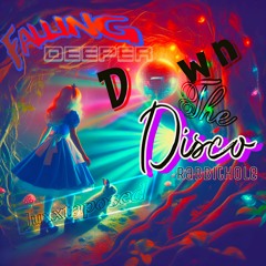 Falling Deeper Down The Disco Rabbit Hole