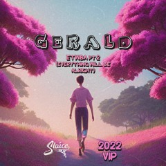 GERALD - ETWBA PT 2 (SLUICE 2022 VIP)[Direct DL]
