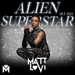 MATT LOVI - ALIEN SUPERSTAR - Promo Set Mix - AO VIVO