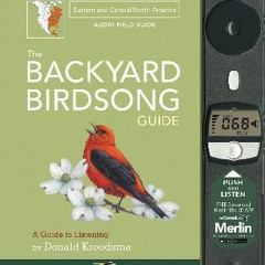 {ebook} 📚 BACKYARD BIRDSONG GUIDE EASTERN AND CENT (cl) (Cornell Lab of Ornithology) [PDF EBOOK EP