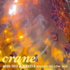 Crane, Krizia & ID3 - Bright Yellow Sun