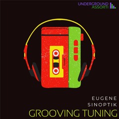01. Eugene Sinoptik - Grooving Tuning