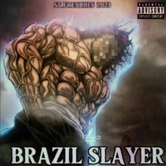 BRAZIL SLAYER