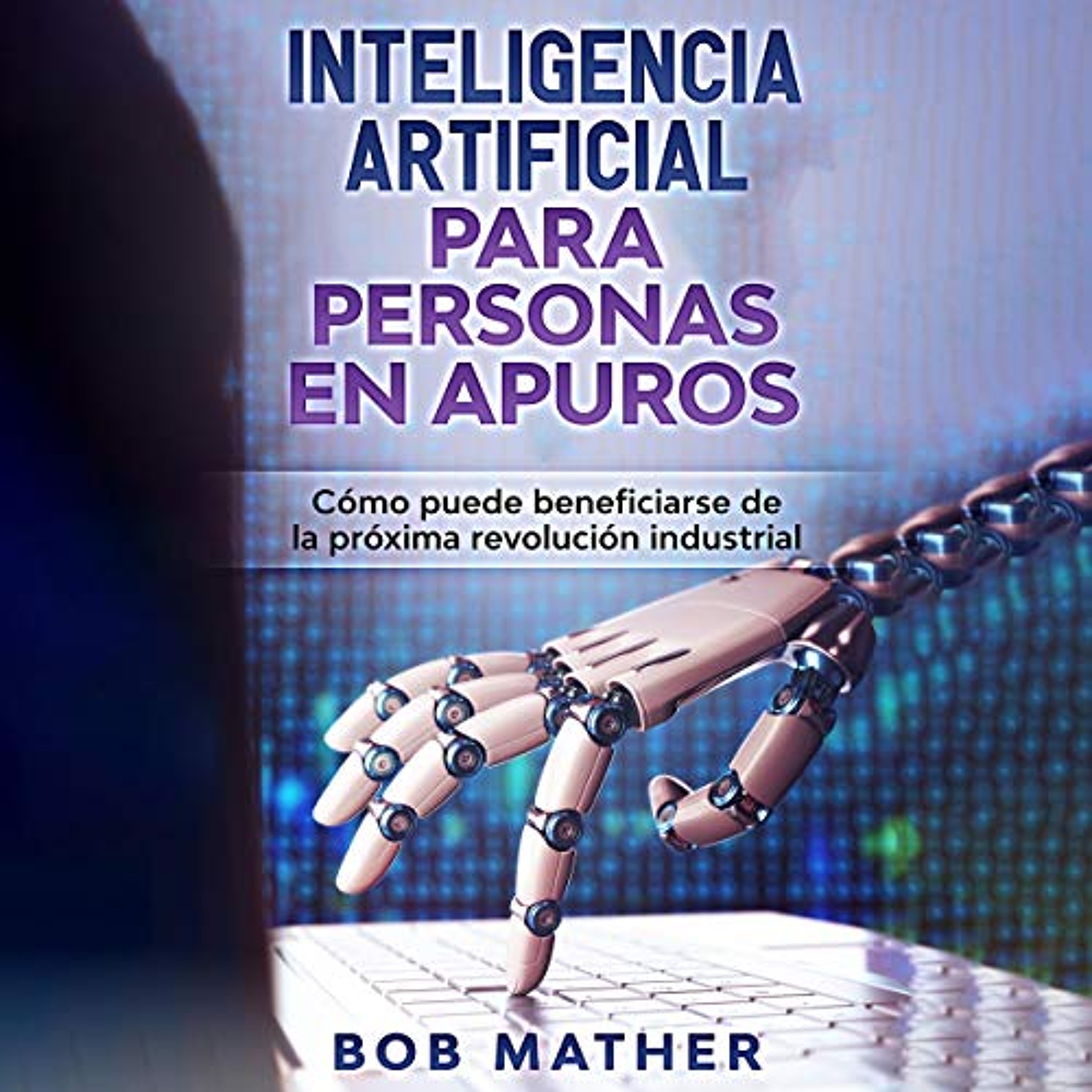 Inteligencia artificial para personas en apuros [Artificial Intelligence for People in Distress] (Audiolibro) | Prueba Gratis